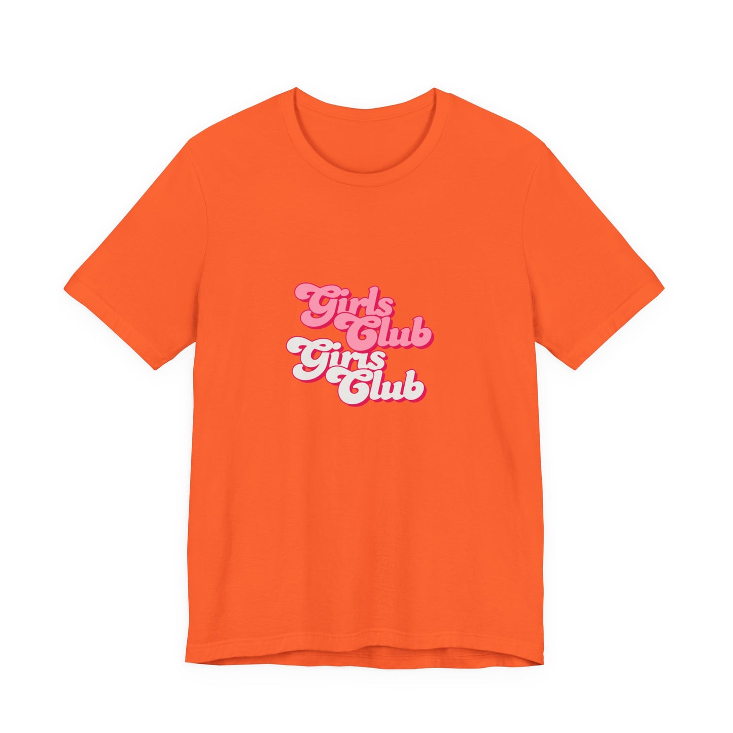 Girls Club Unisex T-Shirt, Casual Wear, Gift for Friends, Group Events, Birthday Celebration, Fun Women’s Apparel