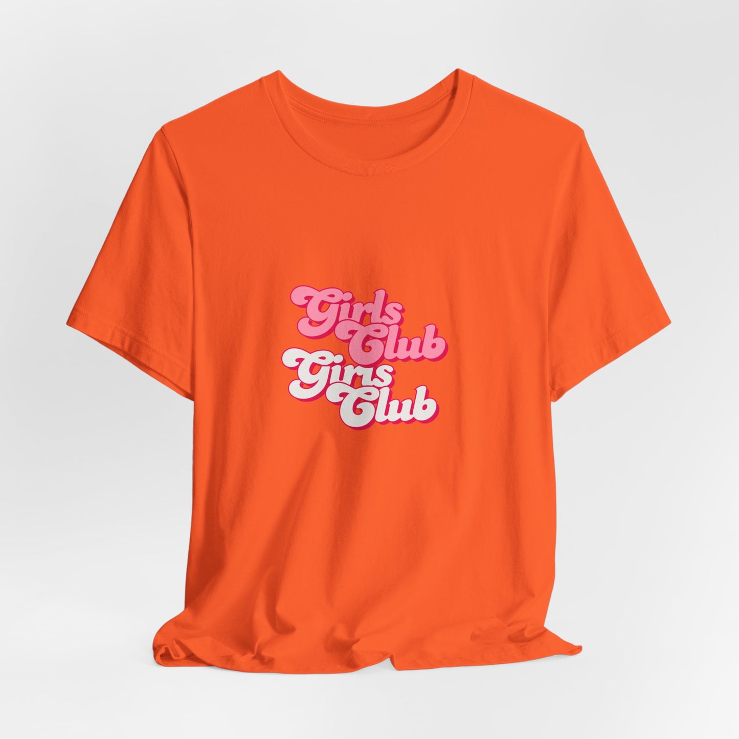 Girls Club Unisex T-Shirt, Casual Wear, Gift for Friends, Group Events, Birthday Celebration, Fun Women’s Apparel