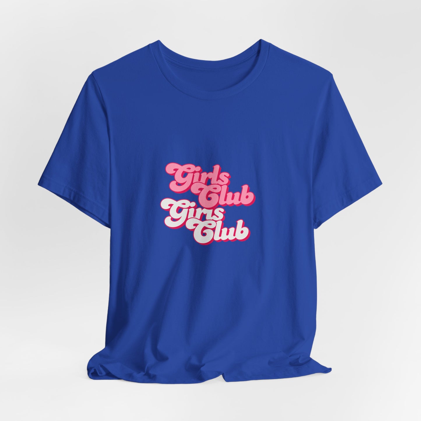 Girls Club Unisex T-Shirt, Casual Wear, Gift for Friends, Group Events, Birthday Celebration, Fun Women’s Apparel