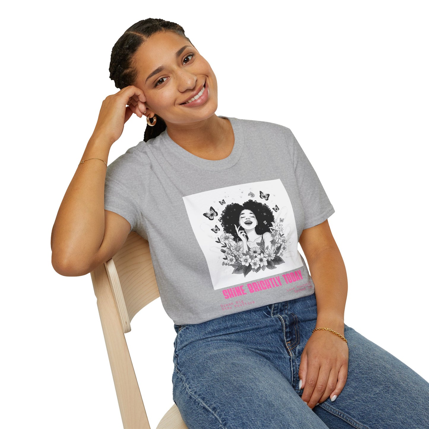 Shine Brightly Today T-Shirt for Positive Vibes