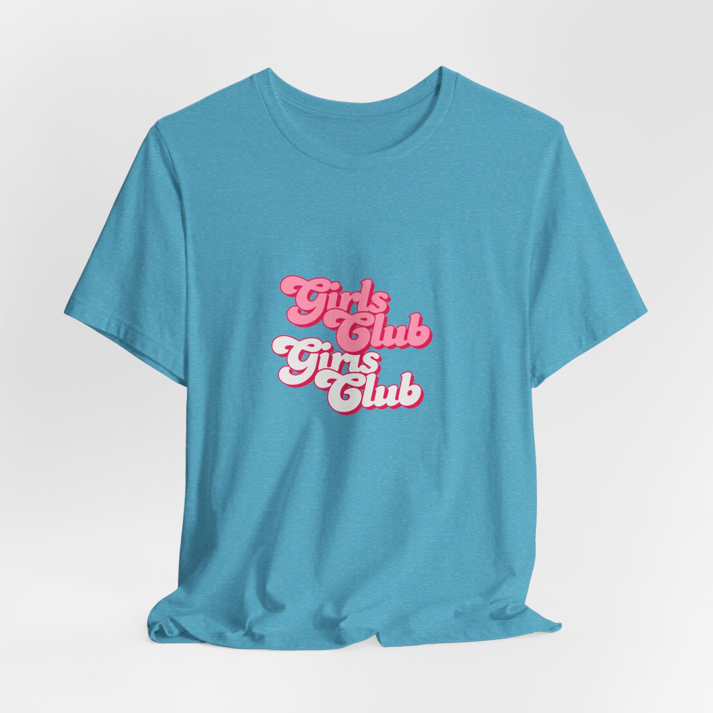 Girls Club Unisex T-Shirt, Casual Wear, Gift for Friends, Group Events, Birthday Celebration, Fun Women’s Apparel