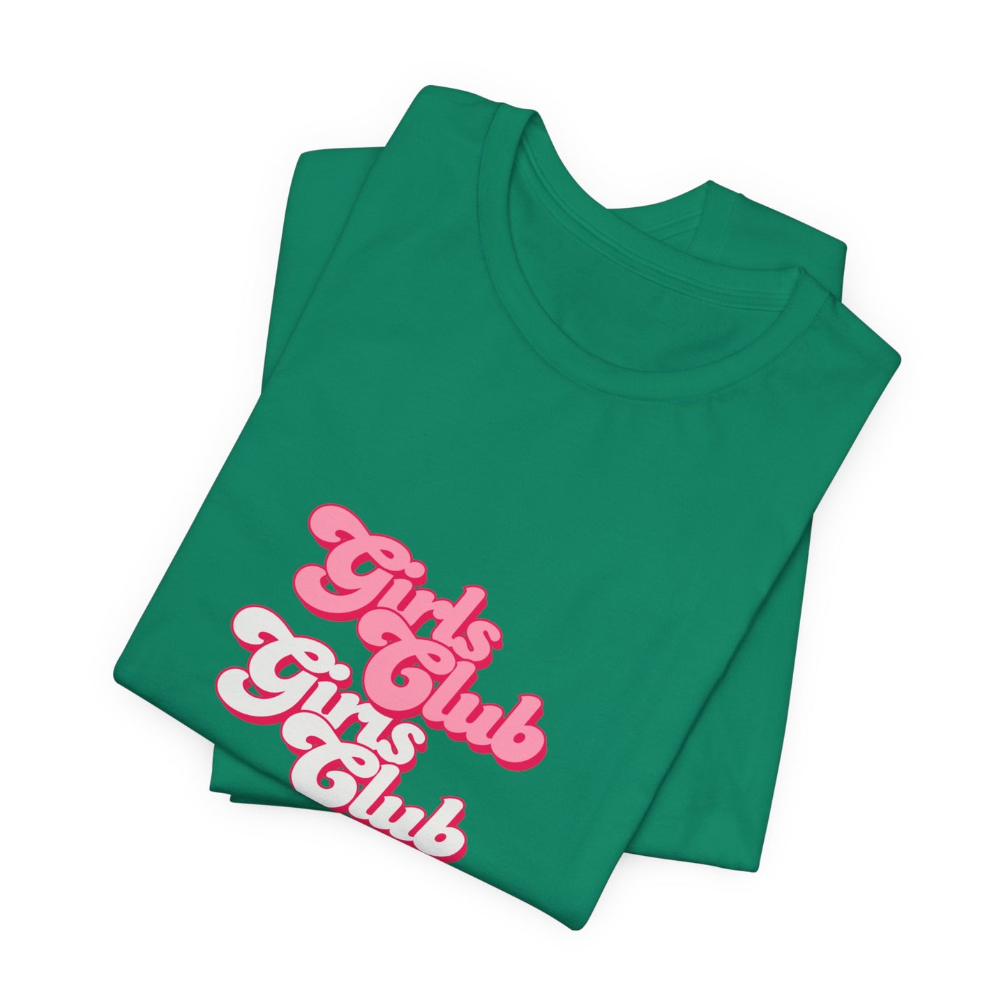 Girls Club Unisex T-Shirt, Casual Wear, Gift for Friends, Group Events, Birthday Celebration, Fun Women’s Apparel