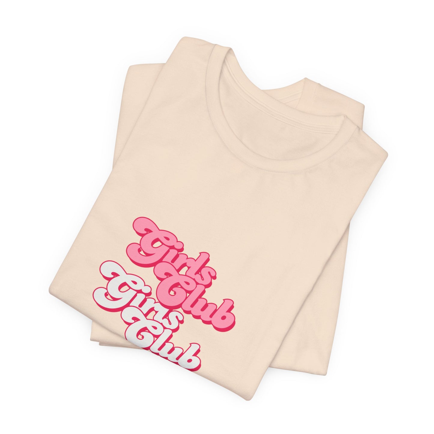 Girls Club Unisex T-Shirt, Casual Wear, Gift for Friends, Group Events, Birthday Celebration, Fun Women’s Apparel
