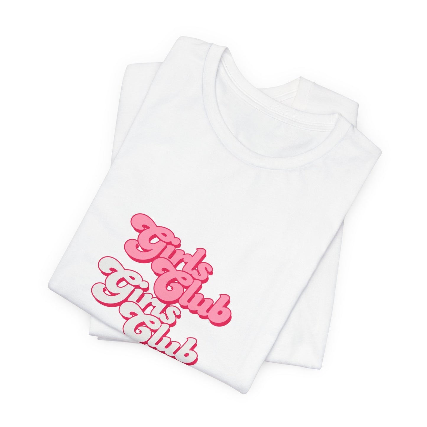 Girls Club Unisex T-Shirt, Casual Wear, Gift for Friends, Group Events, Birthday Celebration, Fun Women’s Apparel
